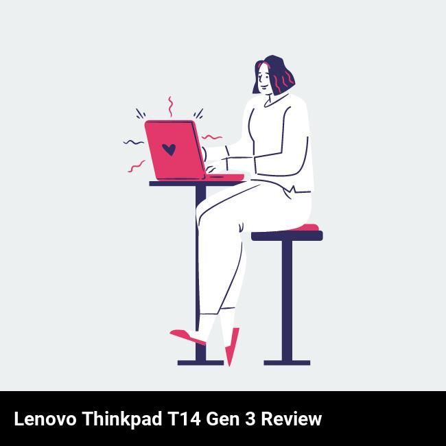 Lenovo ThinkPad T14 Gen 3 Review
