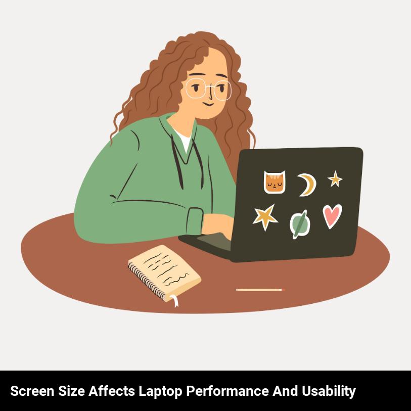 Screen size affects laptop performance and usability