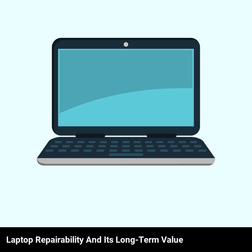 laptop repairability and its long-term value