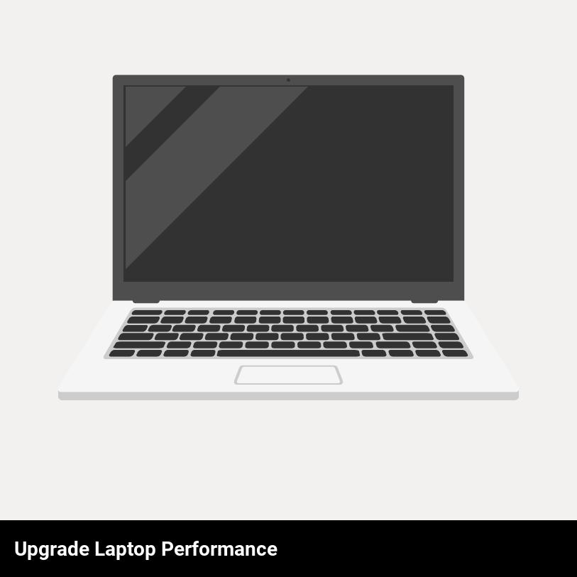 upgrade laptop performance